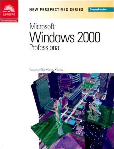 New Perspectives on Microsoft Windows 2000 Professional, Comprehensive