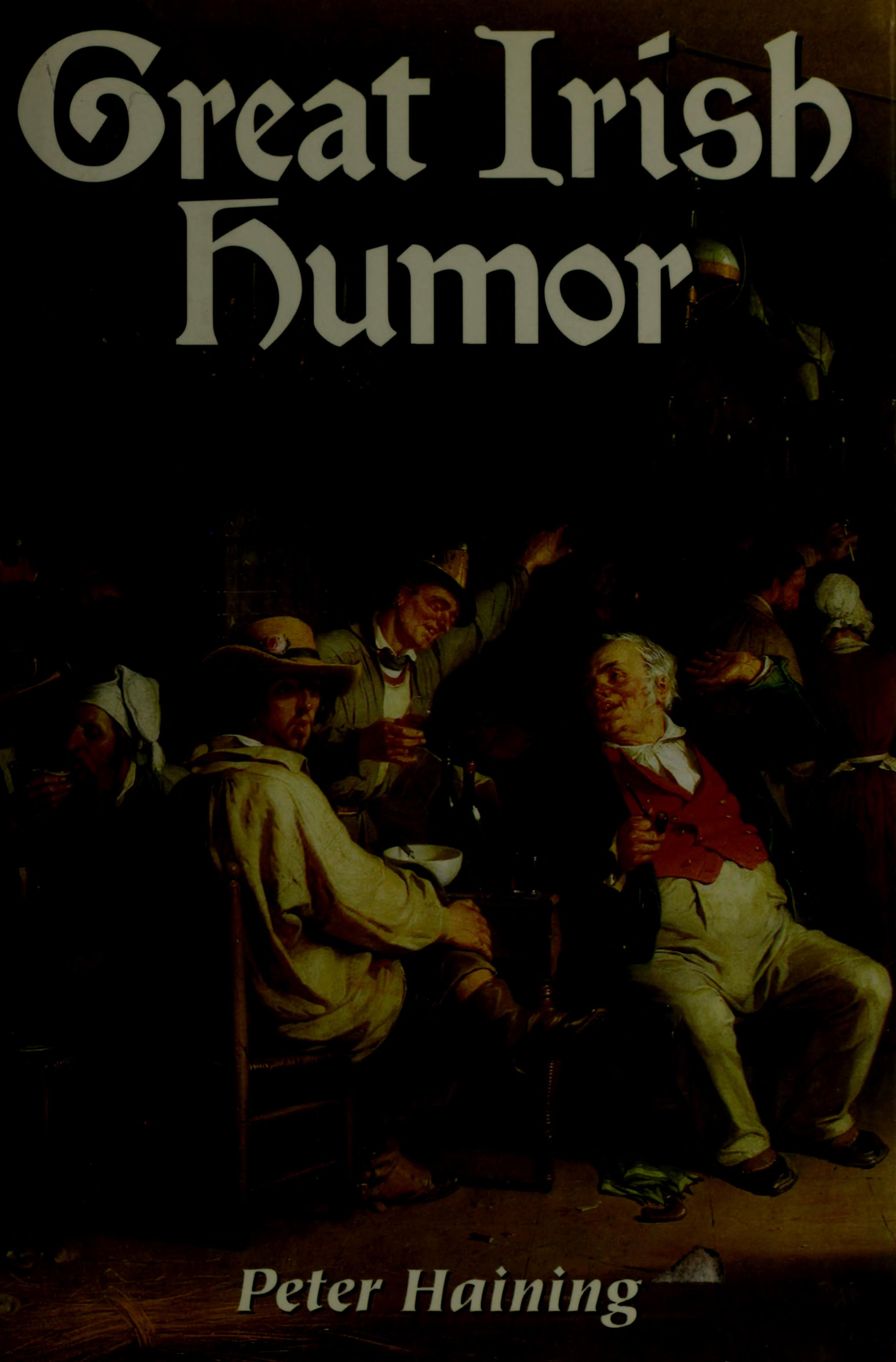 Great Irish Humor - 35 Classic Stories from Ireland's Leading Writers - Enjoy the Very Best Great Irish Storytelling Art - Hardcover - First Edition, 6th Printing 2002