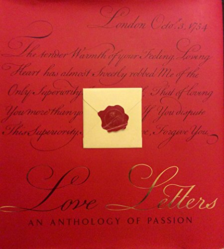 Love Letters An Anthology Of Passion