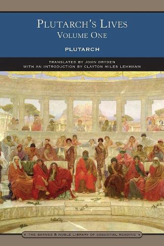 Plutarch's Lives Volume One (Barnes &Amp; Noble Library of Essential Reading)