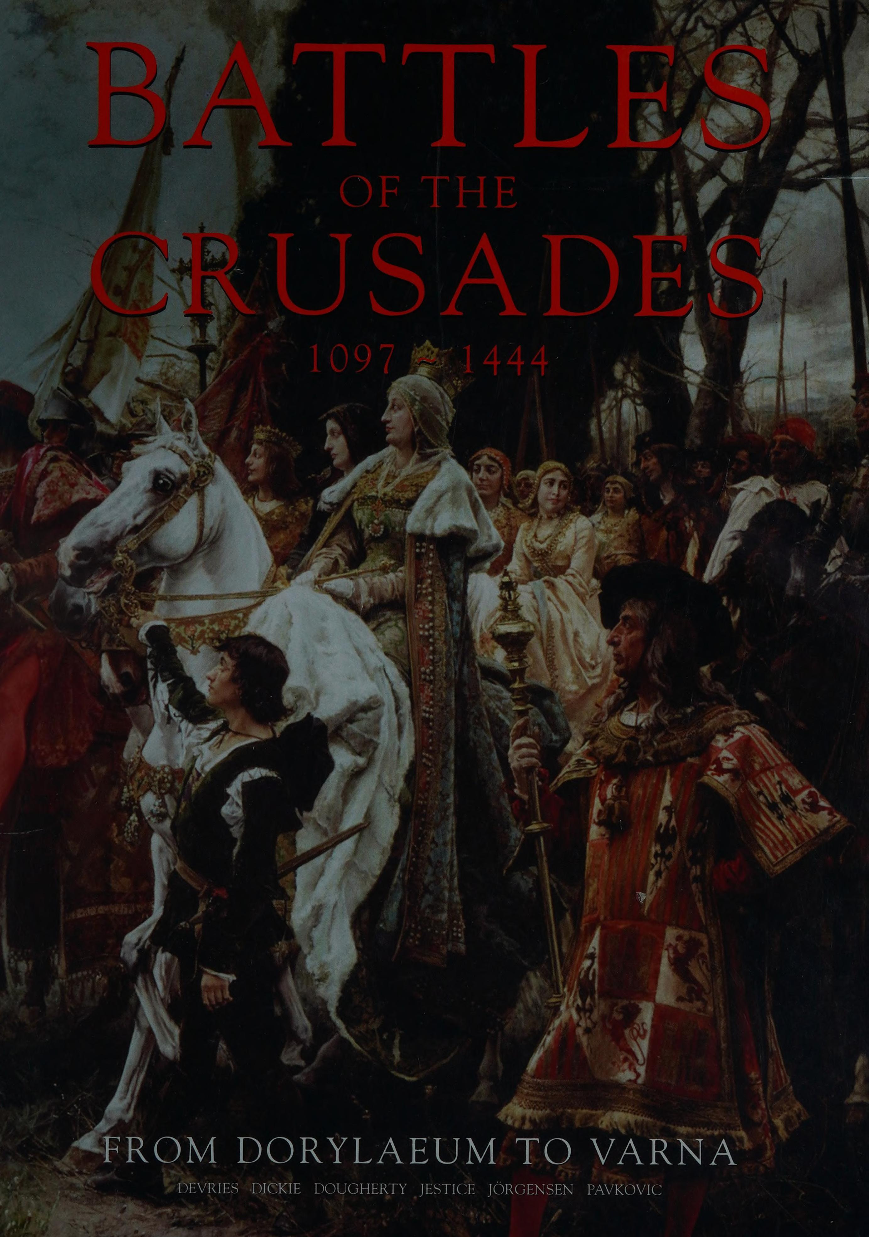 Battles of the Crusades, 1097-1444