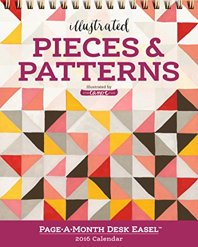 Illustrated Pieces & Patterns Page-a-Month Desk Easel Calendar 2016