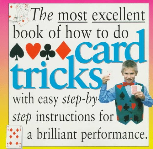 Most Excellent: Card Tricks