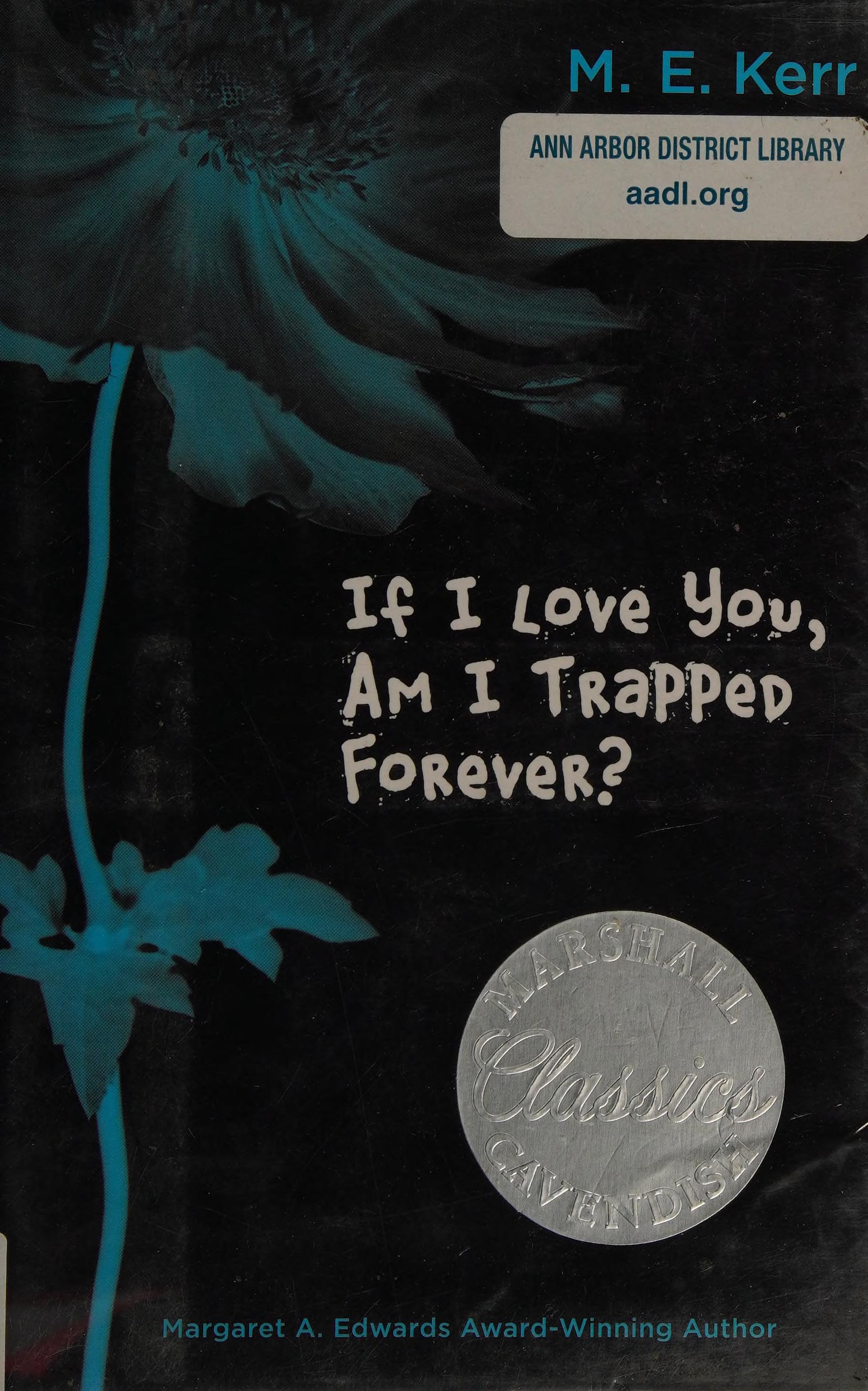 If I Love You, Am I Trapped Forever?