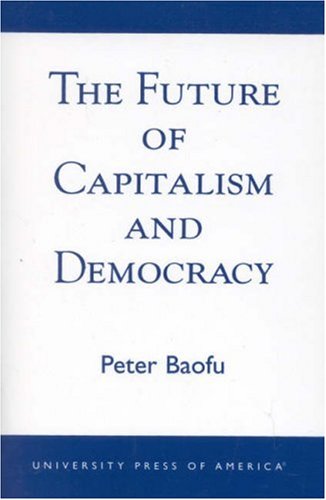 The Future of Capitalism and Democracy