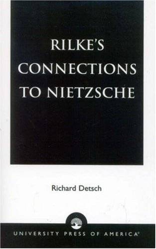 Rilke'S Connections To Nietzsche