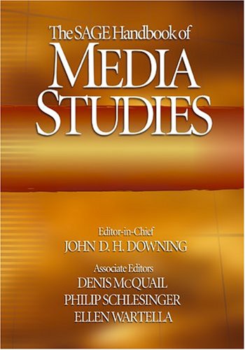 The SAGE Handbook Of Media Studies