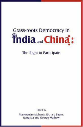 Grass roots Democracy in India and China