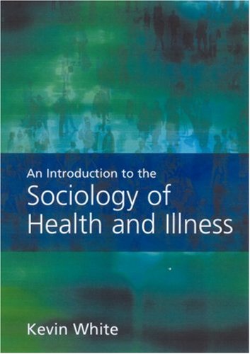 An Introduction to the Sociology of Health and Ill