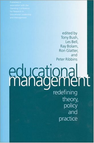 Educational Management: Redefining Theory, Policy And Practice