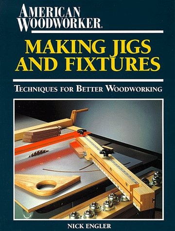 Making Jigs and Fixtures