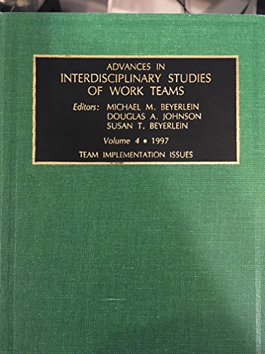 Team Implementation Issues (Advances In Interdisciplinary Studies Of Work Teams) (V. 4)