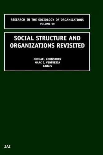 Social Structure And Organizations Revisited (Research In The Sociology Of Organizations) (Research In The Sociology Of Organizations)