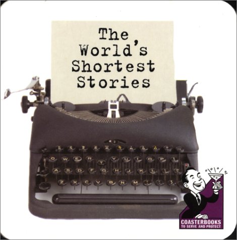 The World's Shortest Stories