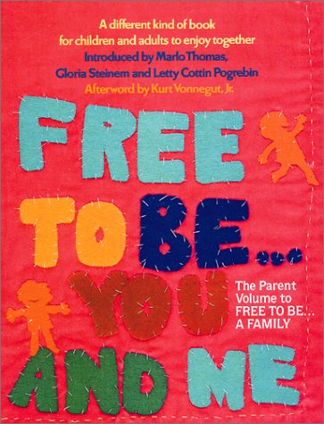 Free To Be...You And Me (The Original Classic Edition)