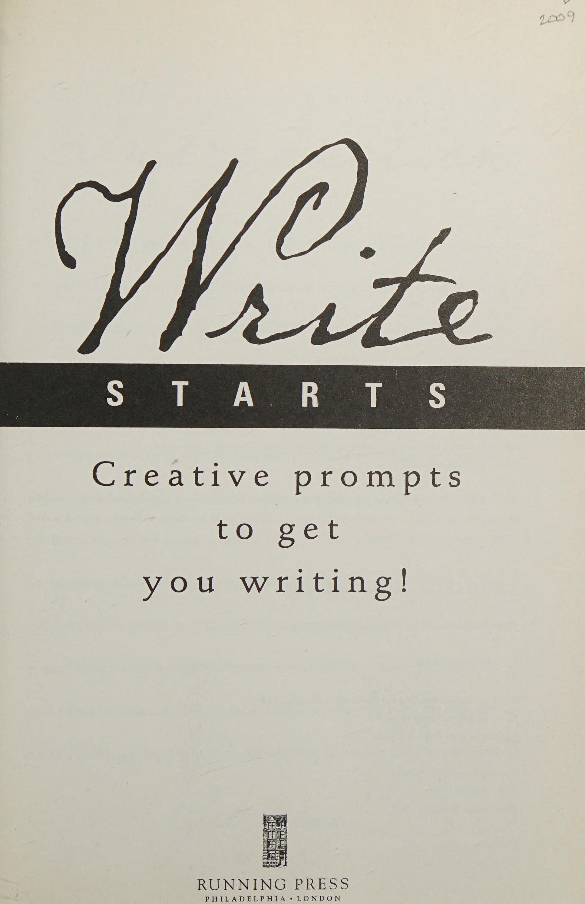 Write Starts: Creative Prompts To Get You Writing!