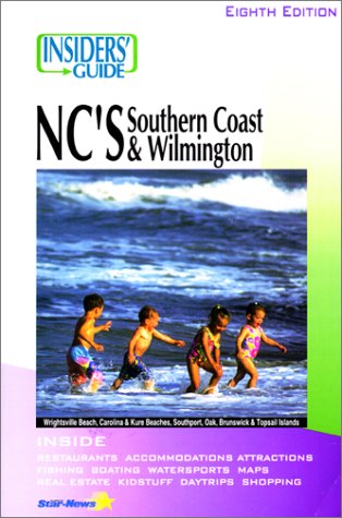 Insider'S Guide To N. C. Southern Coast/Wilmington