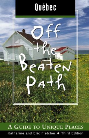 Quebec off the Beaten Path, 3rd