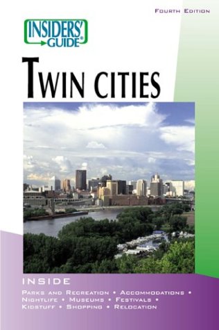 Insiders' Guide® To The Twin Cities, 4th