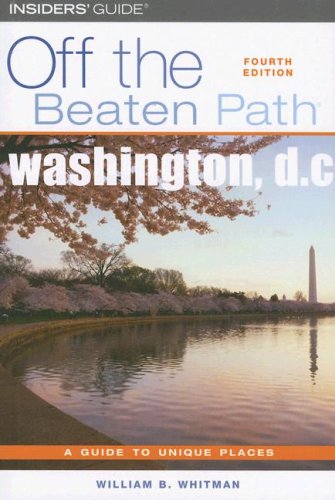 Washington D.C. Off the Beaten Path 4th