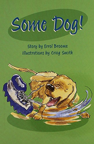 Some Dog!: Individual Student Edition Ruby (Levels 27-28) (Rigby PM Collection)
