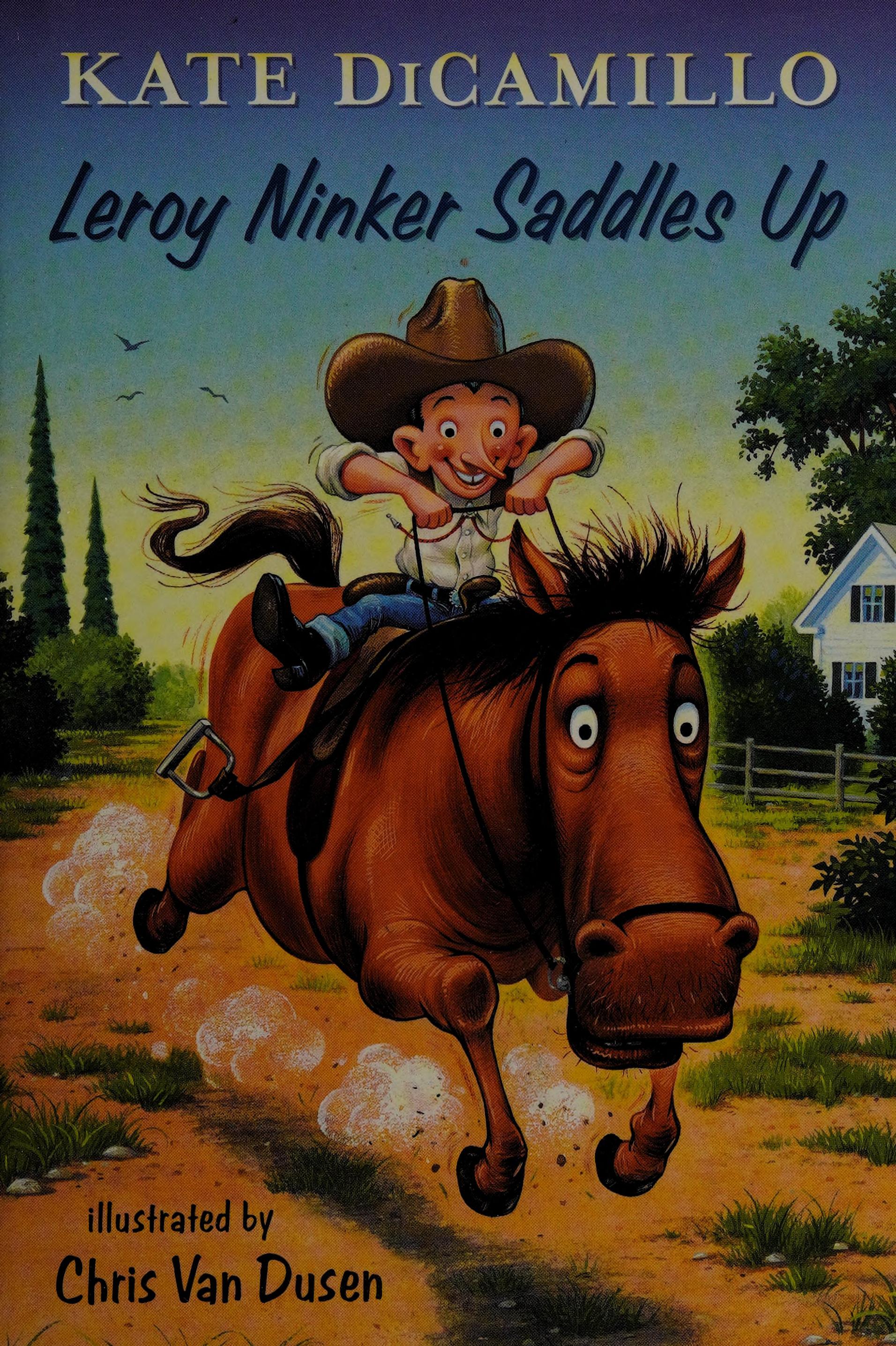 Leroy Ninker Saddles Up