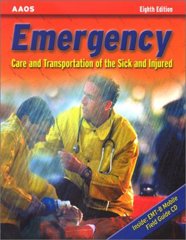 Emergency Care and Transportation of the Sick and Injured