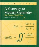 A Gateway To Modern Geometry: The Poincare Half-Plane
