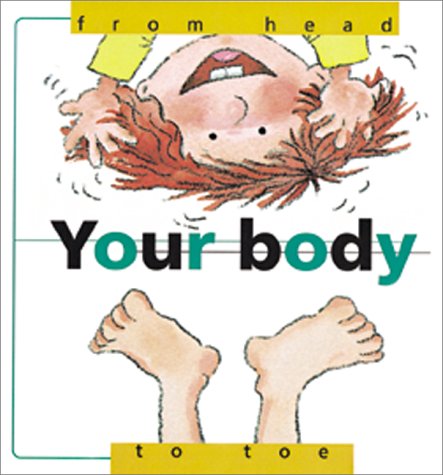 Your Body, from Head to Toe