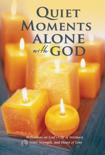 Quiet Moments Alone with God