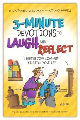 3-Minute Devotions To Laugh And Reflect: Lighten Your Load And Brighten Your Day