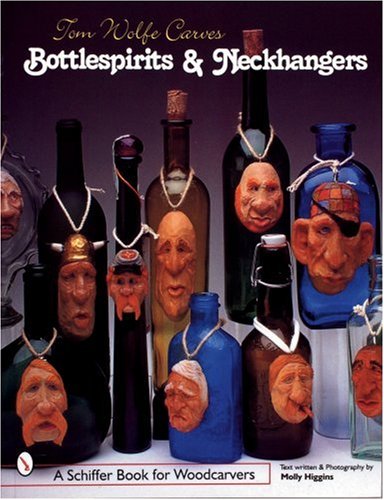 Tom Wolfe Carves Bottlespirits and Neckhangers