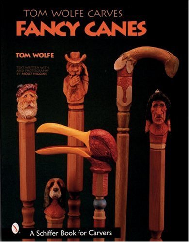 Tom Wolfe Carves Fancy Canes