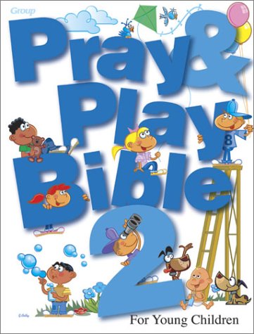 Pray &Amp; Play Bible 2