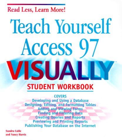 Teach Yourself Access 97 Visually