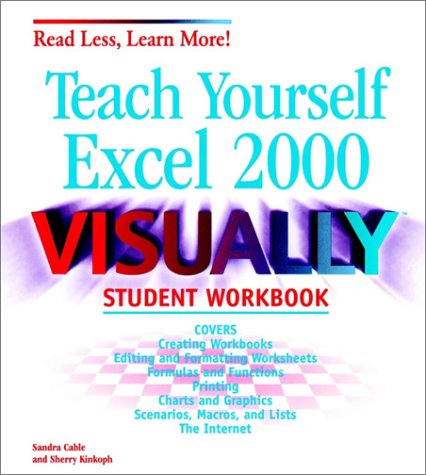 Teach Yourself Excel 2000 Visually Student Workbook