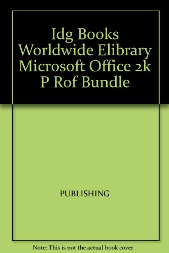 Idg Books Worldwide Elibrary Microsoft Office 2k P Rof Bundle