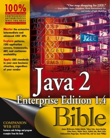 Java?2 Enterprise Edition 1.4 (J2EE 1.4) Bible