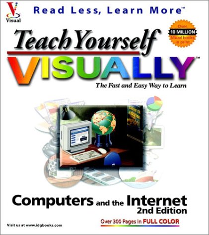 Teach Yourself Computers And The Internet VISUALLY