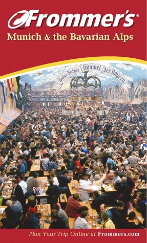 Frommer'S Munich And The Bavarian Alps