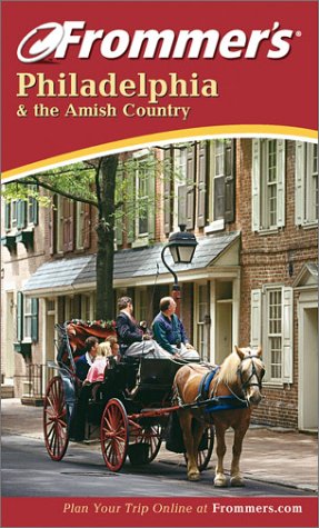Frommer'S Philadelphia And The Amish Country