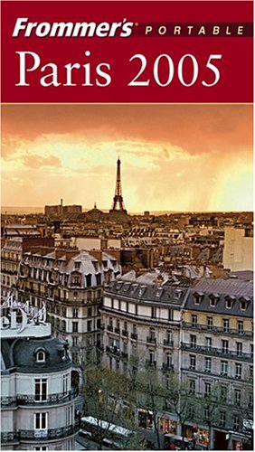 Frommer'S Portable Paris 2005