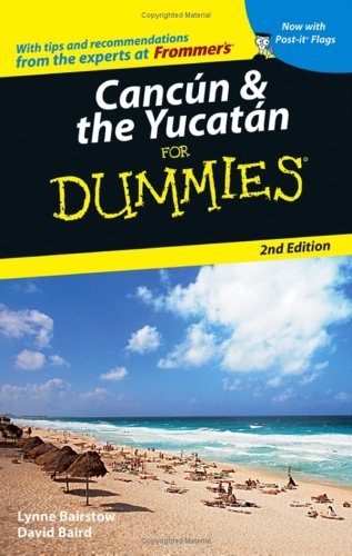 Cancun & the Yucatan for Dummies