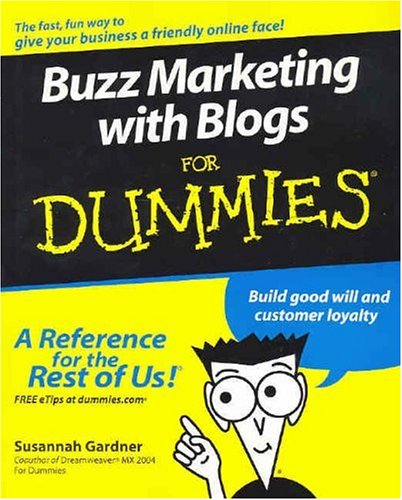 Buzz Marketing With Blogs For Dummies