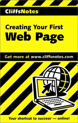 CliffsNotes Creating Your First Web Page