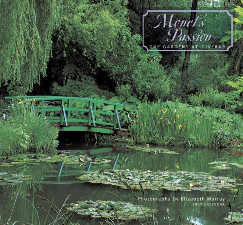 Monet s Passion 2007 Calendar