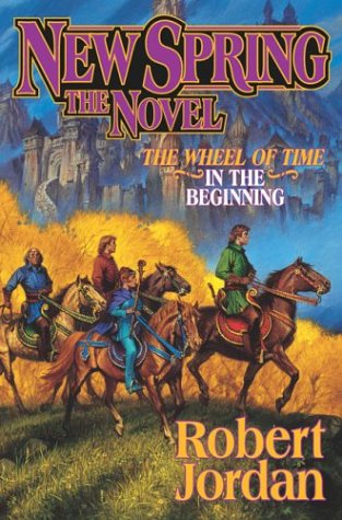 New Spring by Robert Jordan, ISBN 9780765306296