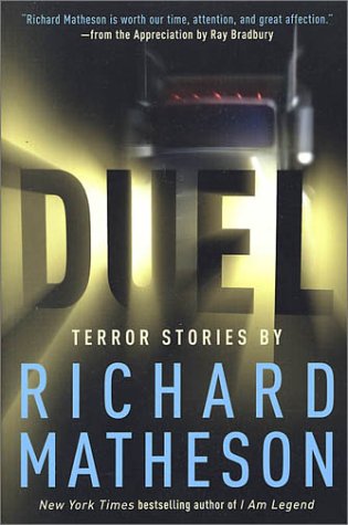 Duel: Terror Stories By Richard Matheson