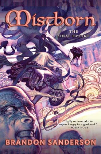 Mistborn by Brandon Sanderson, ISBN 9780765311788