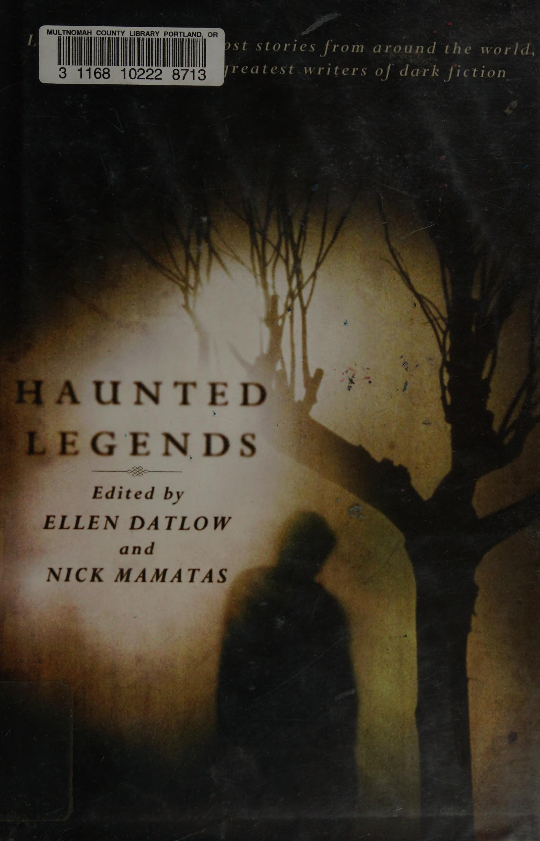 Haunted legends